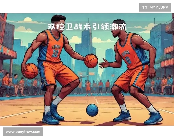 战术革新!本赛季篮球比赛中的亮点战术 战术革新!本赛季篮球比赛中的亮点战术